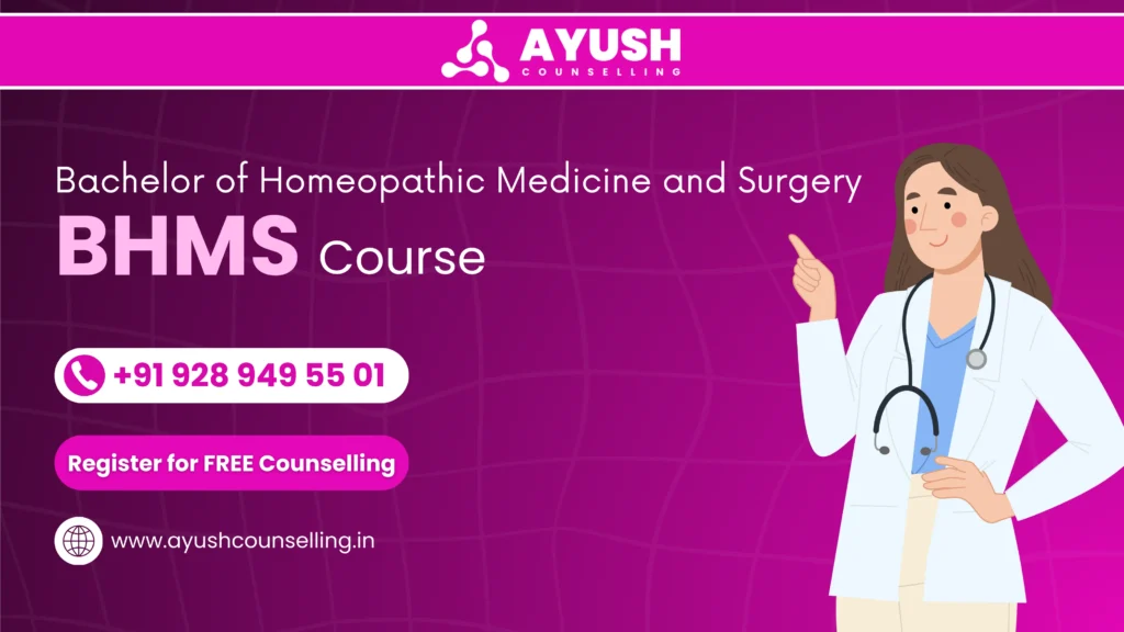 Bachelor of Homeopathy Medicine and Surgery (BHMS)