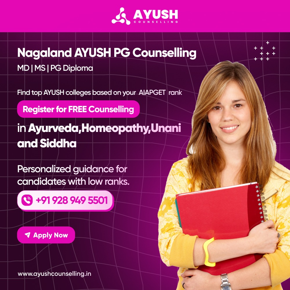Nagaland AYUSH PG Counselling 2024