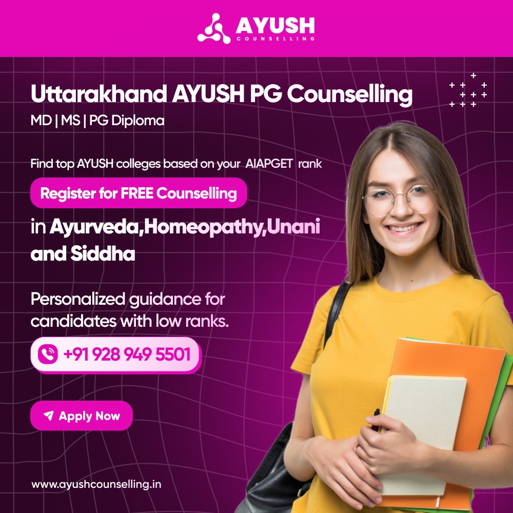 Uttarakhand AYUSH PG Counselling 2024