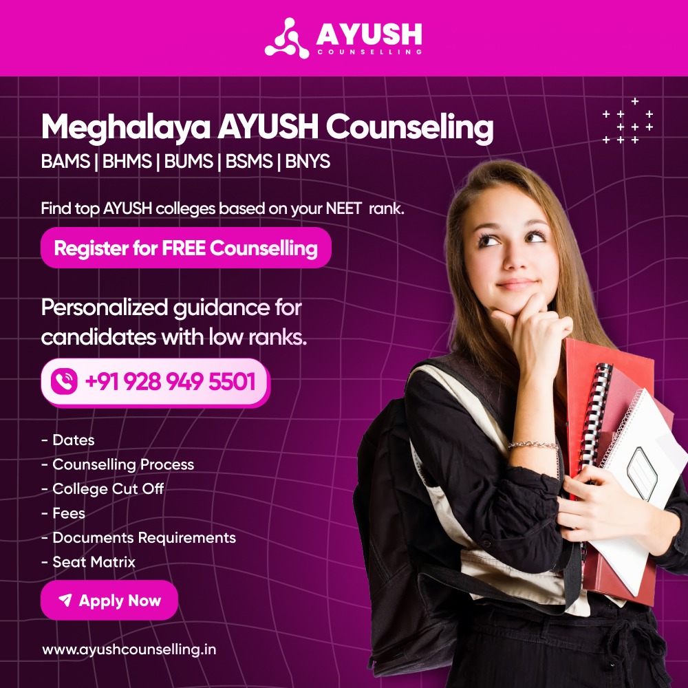 Meghalaya Ayush Counseling 2024