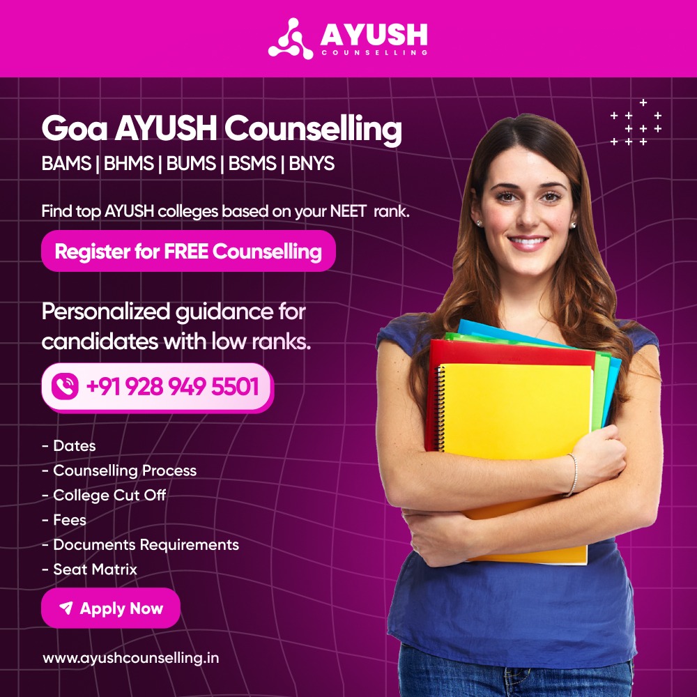 Goa AYUSH Counselling 2024 Dates Eligibility Process