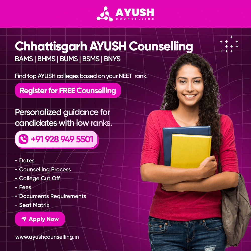 Chhattisgarh Ayush Counselling 2024 All Details