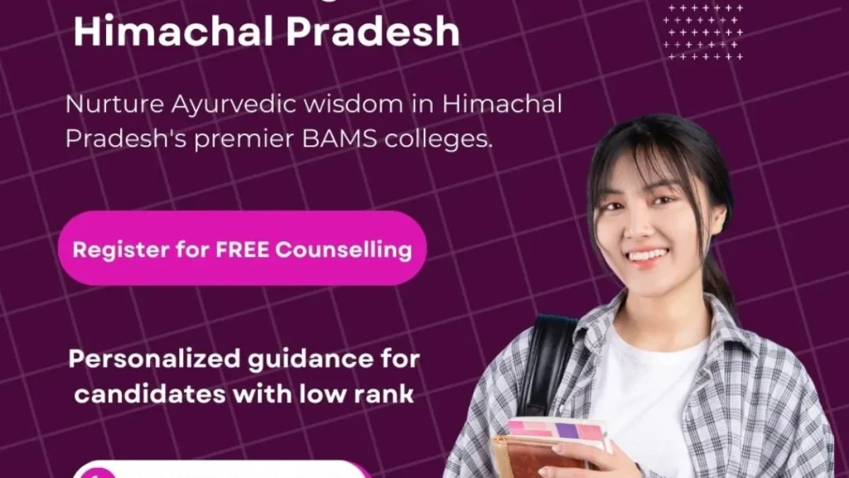 BAMS Colleges in Himachal Pradesh 2024 Get All Details