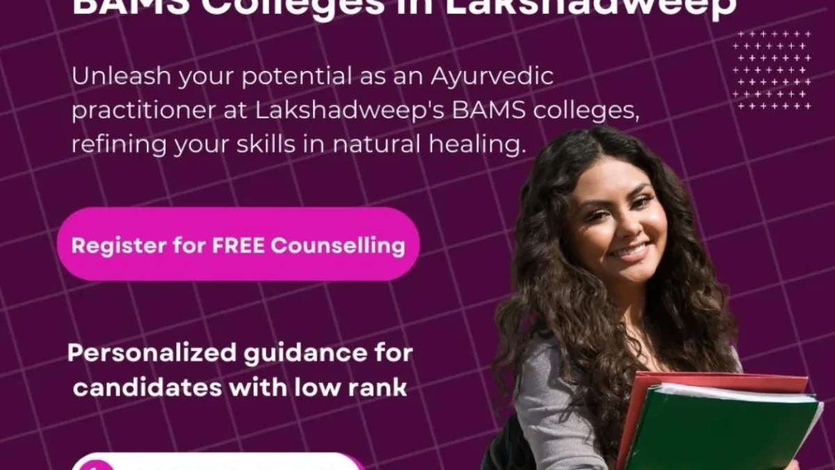 BAMS Colleges in Lakshadweep 2024 Get All Details